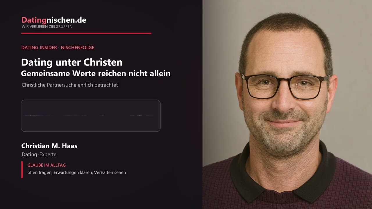 Dating unter Christen: Warum gemeinsame Werte allein nicht reichen